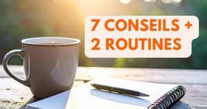 Des premiers signes à la ménopause : 7 conseils essentiels et 2 routines indispensables