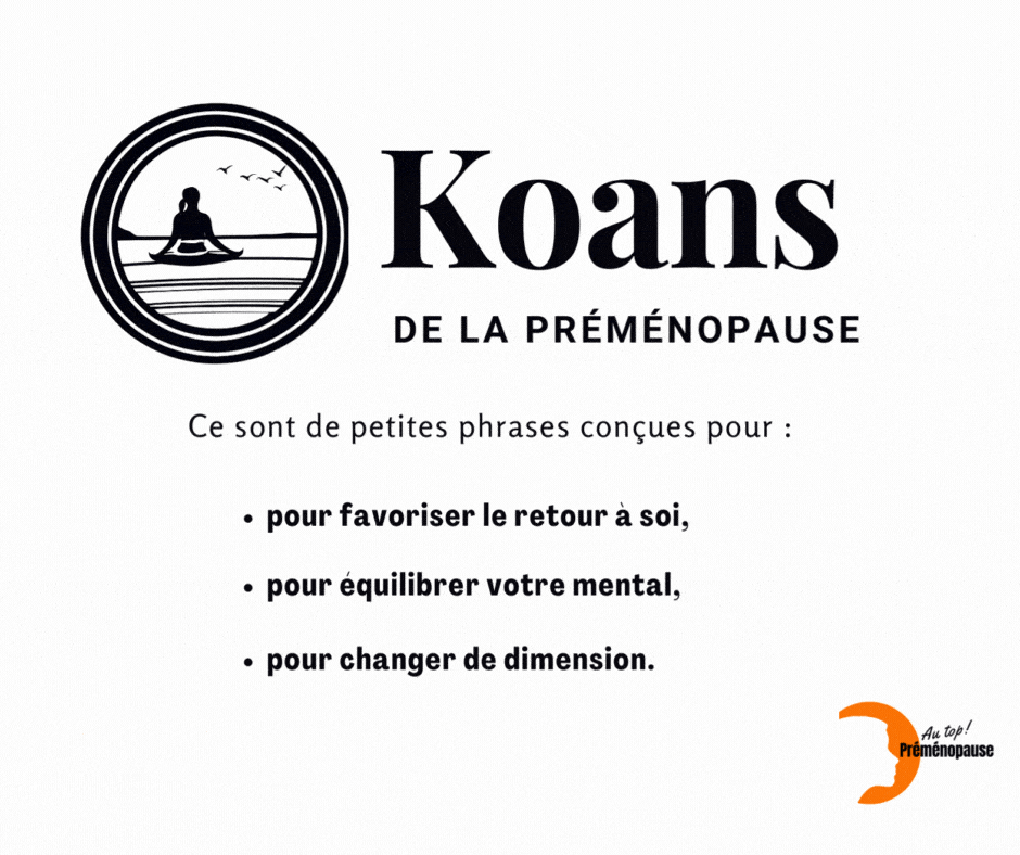 Koans pour préménopause